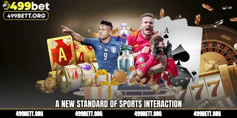 A New Standard of Sports Interaction