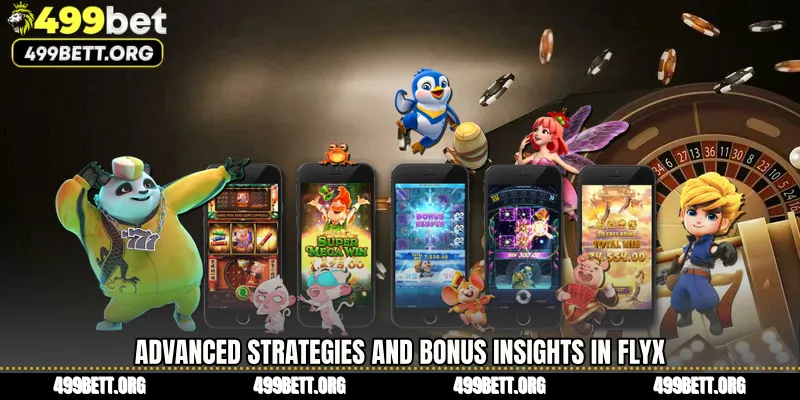 Advanced Strategies and Bonus Insights in FlyX