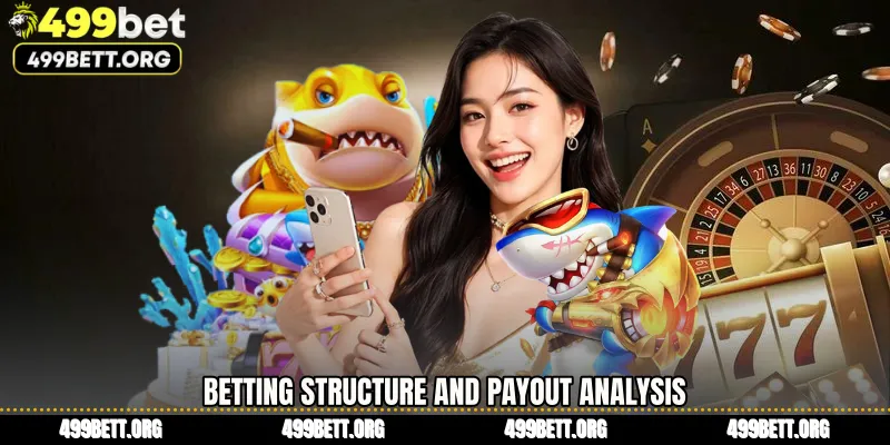 Betting Structure and Payout Analysis