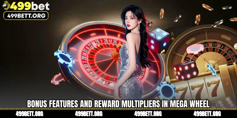 Bonus Features and Reward Multipliers in Mega Wheel