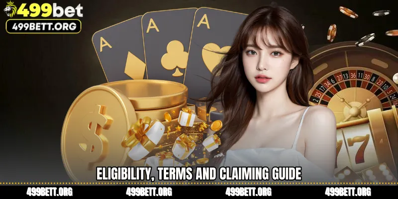 Eligibility, Terms and Claiming Guide