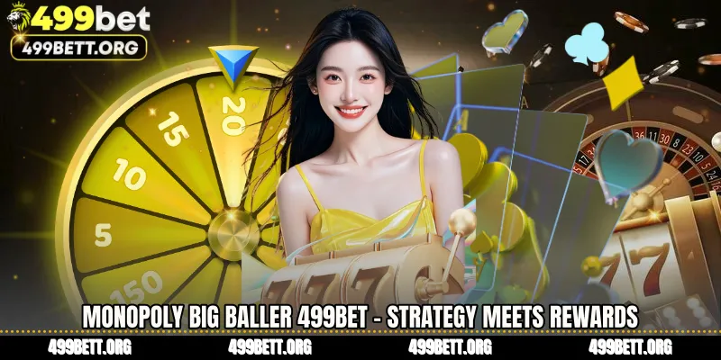 Monopoly Big Baller 499BET - Strategy Meets Rewards