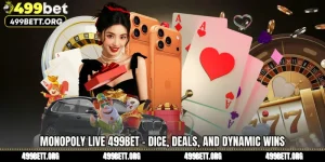 Monopoly Live 499BET - Dice, Deals, and Dynamic Wins