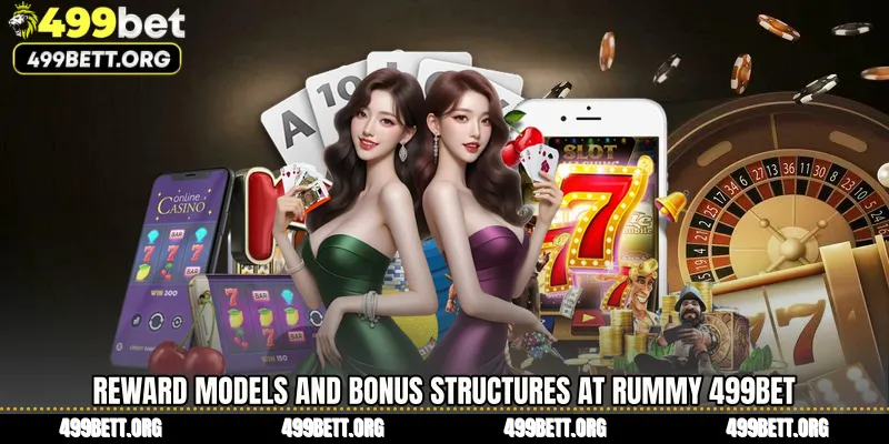 Reward Models and Bonus Structures at Rummy 499BET