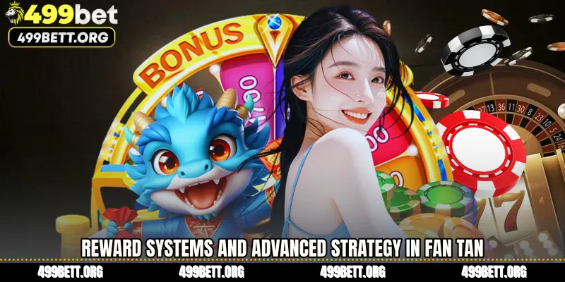 Reward Systems and Advanced Strategy in Fan Tan