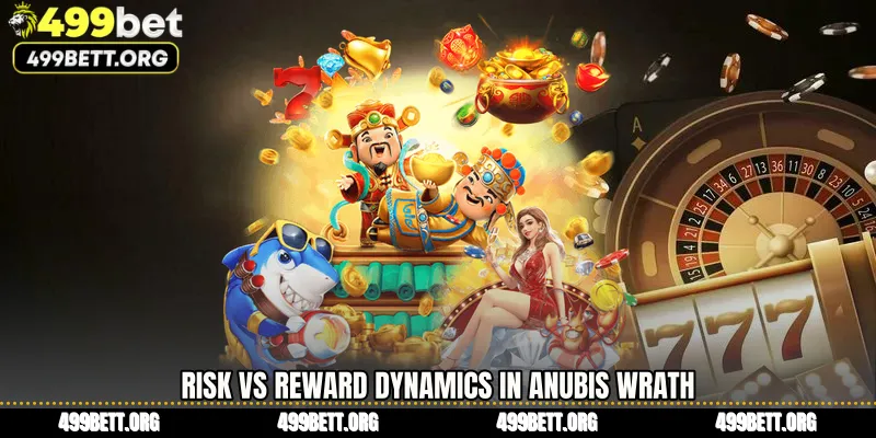 Risk vs Reward Dynamics in Anubis Wrath