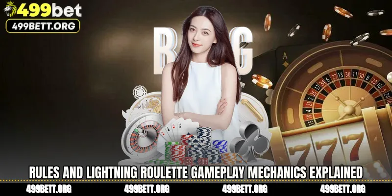 Rules and Lightning Roulette Gameplay Mechanics Explained