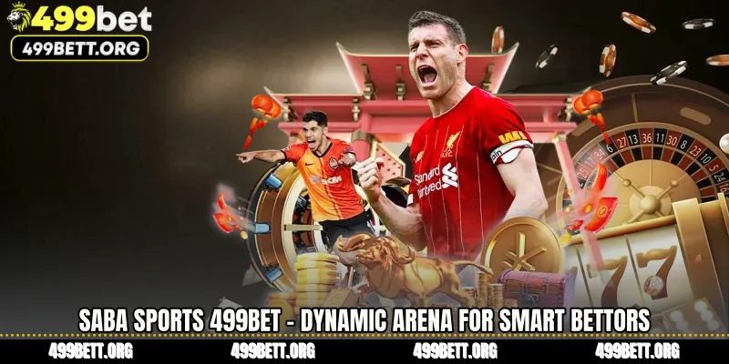 Saba Sports 499BET - Dynamic Arena for Smart Bettors