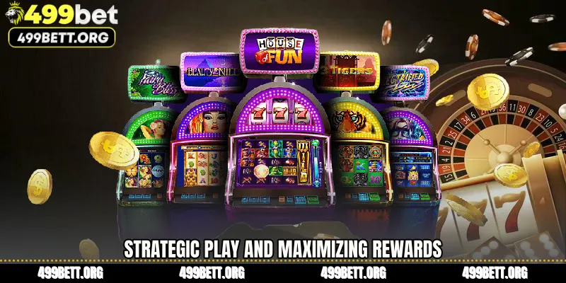 Strategic Play and Maximizing Rewards