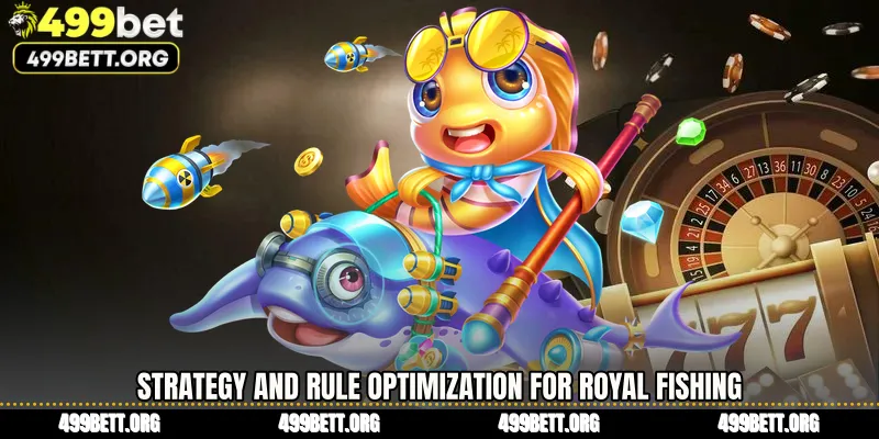 Strategy and Rule Optimization for Royal Fishing