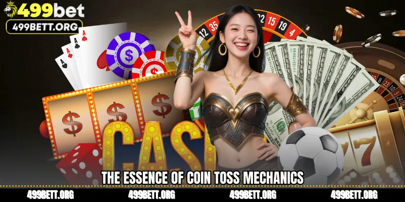 The Essence of Coin Toss Mechanics