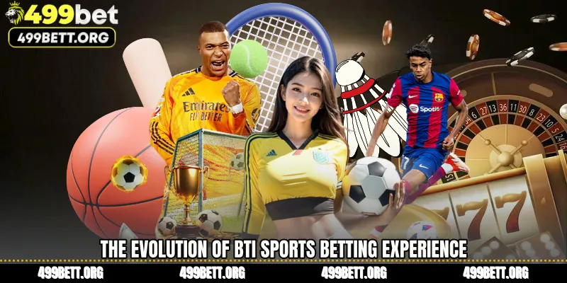 The Evolution of BTi Sports Betting Experience