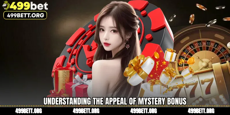 Understanding the Appeal of Mystery Bonus