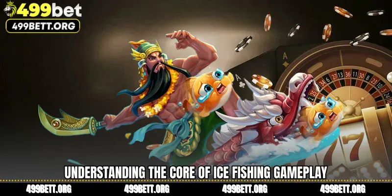 Understanding the Core of Ice Fishing Gameplay
