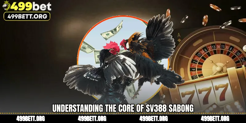 Understanding the Core of SV388 Sabong