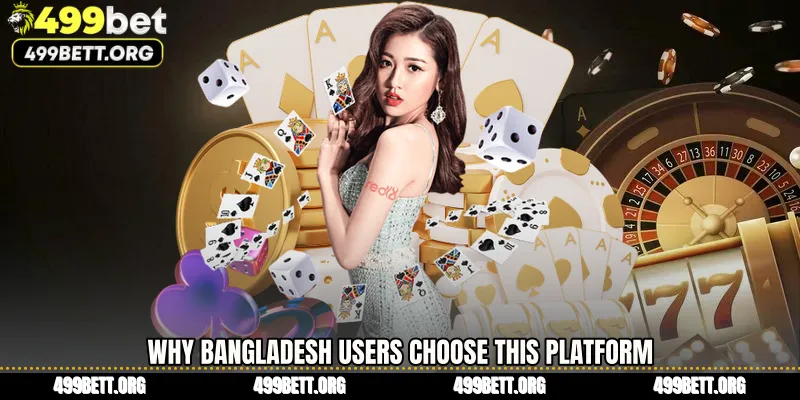 Why Bangladesh Users Choose This Platform