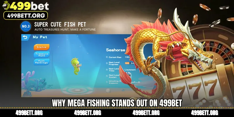 Why Mega Fishing Stands Out on 499BET